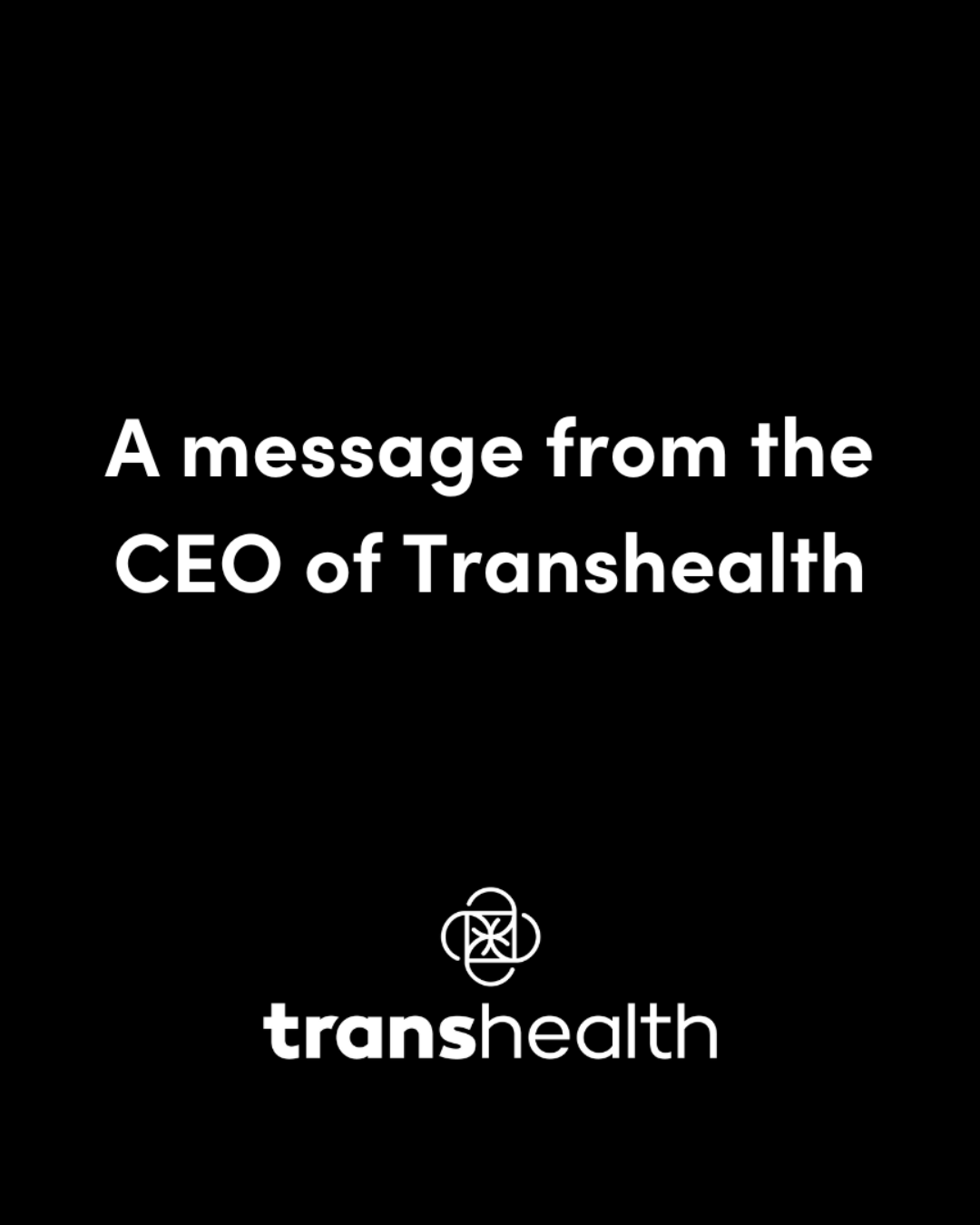 A message from the CEO of Transhealth Transhealth logo