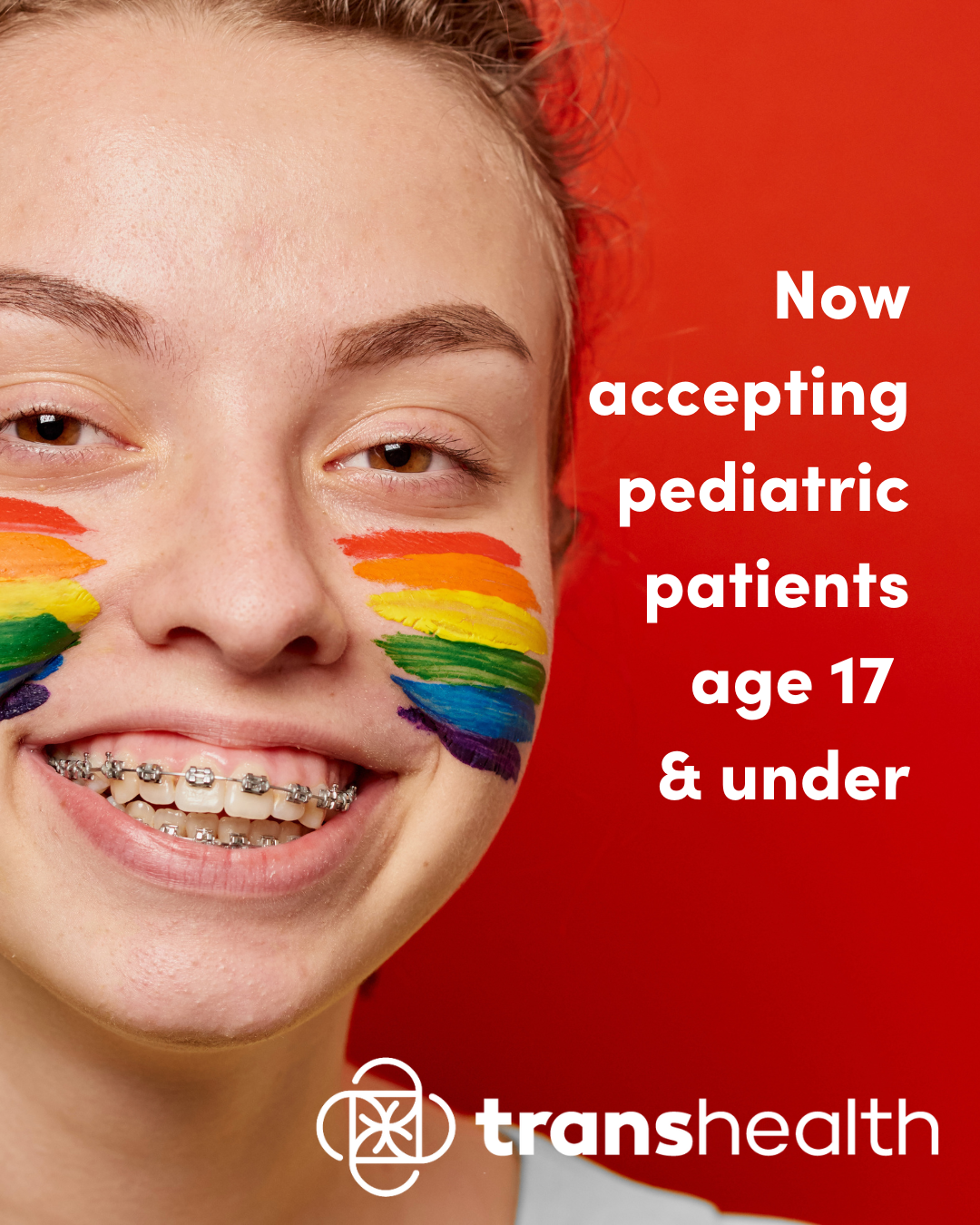 A red background image with a young person with braces, with rainbow face paint on their cheeks. The copy reads, 