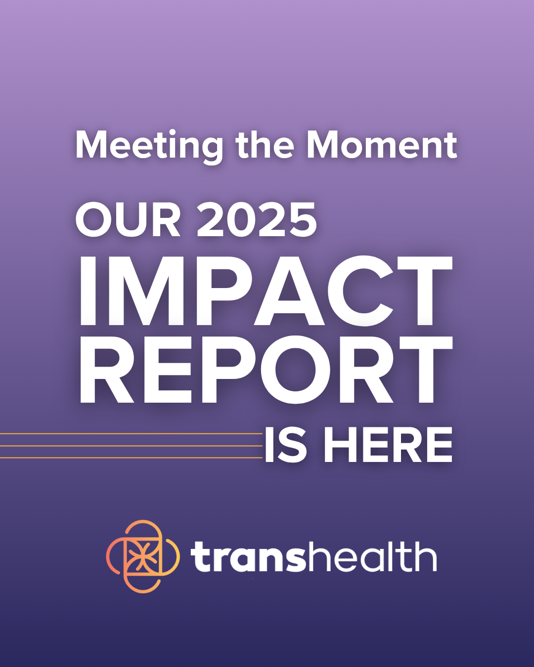 Purple background announcing our 2025 impact report with Transhealth logo below.